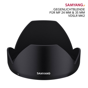 Samyang lens hood for MF 24/35mm VDSLR MK2